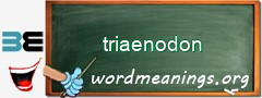 WordMeaning blackboard for triaenodon